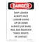 Signmission OSHA Danger Sign, Caution Ship Ladder Always Face, 10in X 7in Decal, 7" W, 10" L, Portrait OS-DS-D-710-V-2428 - alternate 1